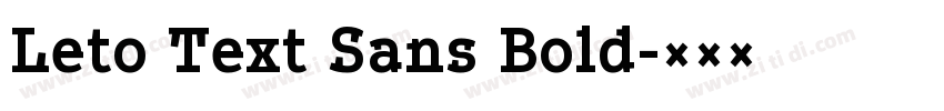 Leto Text Sans Bold字体转换 Leto Text Sans Bold字体转换